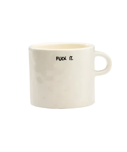 Taza Fuck It